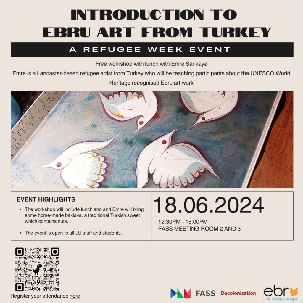 Refugee Week Event 2024 in LU campus: Introduction to Ebru Art from Turkey