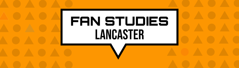 Fan Studies Lancaster