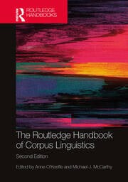 Book cover for The Routledge Handbook of Corpus Linguistics (2nd edition)